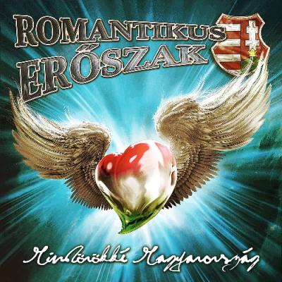 ROMANTIKUS ERŐSZAK - Mindrkk Magyarorszg